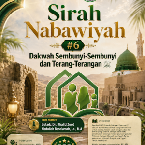 E-Book SIRAH NABAWIYAH #6 Dakwah Sembunyi-Sembunyi dan Terang-Terangan